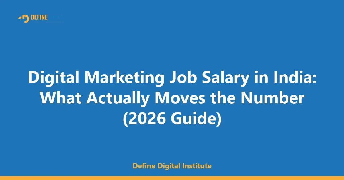 Digital Marketing Job Salary in India: What Actually Moves the Number (2026 Guide)