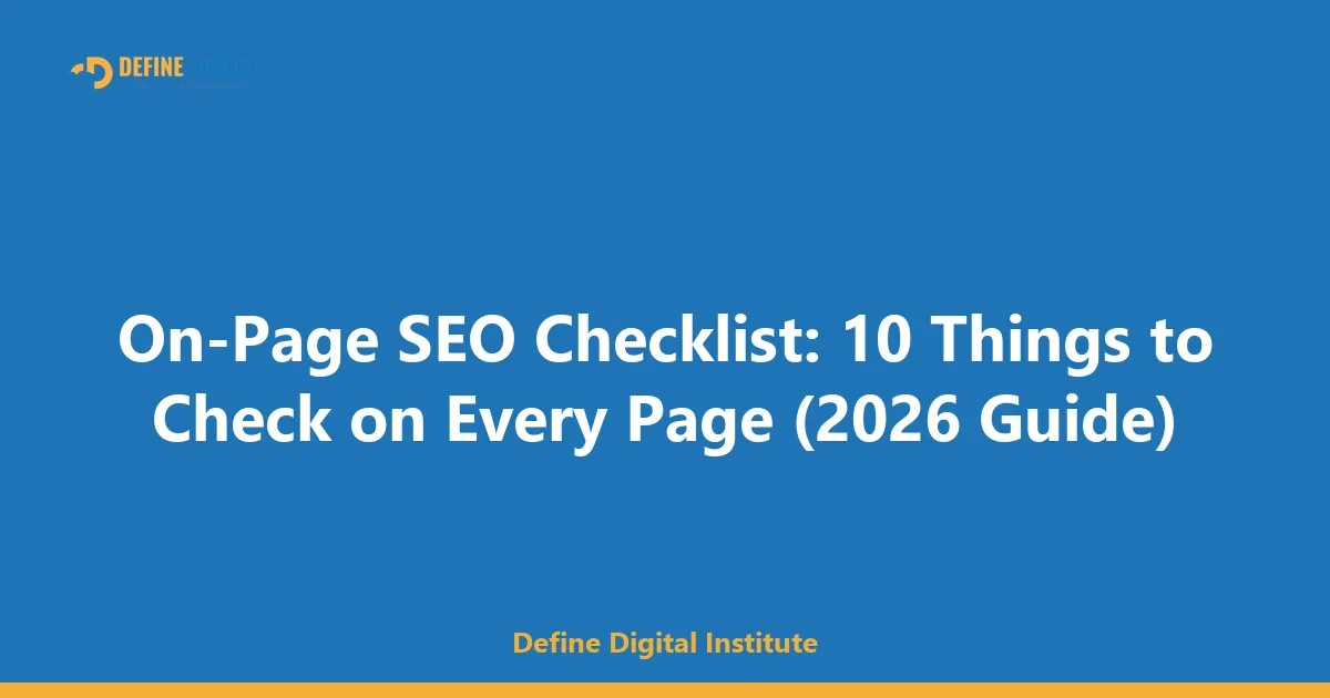 On-Page SEO Checklist: 10 Things to Check on Every Page (2026 Guide)